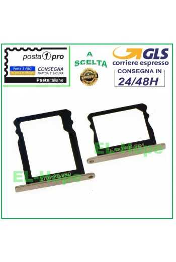 SLOT CARRELLO VANO SCHEDA NANO SIM + MICRO SD PER HUAWEI P8 GRA-L09 ORO GOLD