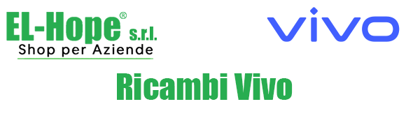 Ricambi per VIVO - Ricambi originali e compatibili